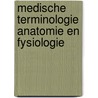 Medische terminologie anatomie en fysiologie by G.H. Mellema