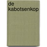 De Kabotsenkop door Frany Gregoor