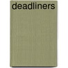 Deadliners door Erik van der Velden