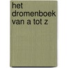 Het dromenboek van a tot z door Erna Droesbeke