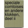 Speciale Comtoises en Andere Klokken, Deel II door Chris Hooijkaas