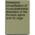 Blokwijzer: Rehabilitation of musculoskeletal disorders of the thoracic spine and rib cage