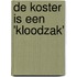 De koster is een 'kloodzak'