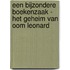 Een bijzondere boekenzaak - Het geheim van oom Leonard