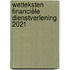 Wetteksten Financiële Dienstverlening 2021