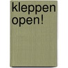 Kleppen open! door Patricia van Slobbe