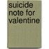 Suicide Note for Valentine