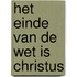 Het einde van de wet is Christus
