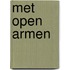 Met open armen