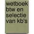 Wetboek BTW en selectie van KB's