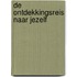 De ontdekkingsreis naar jezelf