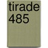 Tirade 485