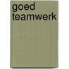 Goed teamwerk door Karin Derksen