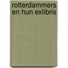 Rotterdammers en hun exlibris door Ton Rechtuijt