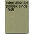Internationale politiek sinds 1945