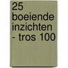 25 boeiende inzichten - TROS 100 by Tom De Waele