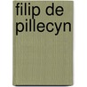 Filip De Pillecyn by Etienne Van Neygen