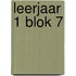 Leerjaar 1 Blok 7
