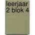 Leerjaar 2 Blok 4