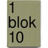 1 blok 10