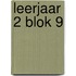 leerjaar 2 blok 9