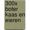 300X BOTER KAAS EN EIEREN door Puzzle Freaks