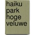 HAIKU Park Hoge Veluwe