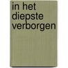 In het diepste verborgen door Henny Thijssing-Boer