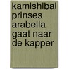 Kamishibai Prinses Arabella gaat naar de kapper door Mylo Freeman