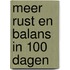 Meer rust en balans in 100 dagen
