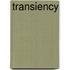 Transiency