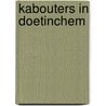 Kabouters in Doetinchem door Joske Elsinghorst-van Huet