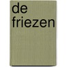 De Friezen door Flip van Doorn