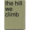 The Hill We Climb door Zaïre Krieger