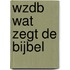WZDB Wat zegt de Bijbel