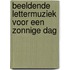 Beeldende lettermuziek voor een zonnige dag