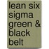 Lean Six Sigma Green & Black Belt