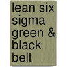 Lean Six Sigma Green & Black Belt door H.C. Theisens