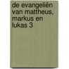 De Evangeliën van Mattheus, Markus en Lukas 3 door Johannes Calvijn