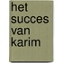 Het succes van Karim