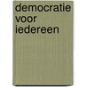 Democratie voor iedereen door Hans Hagen