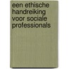 Een ethische handreiking voor sociale professionals door Nadja Jungmann