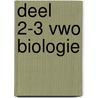 deel 2-3 vwo biologie by Trijnie Akkerman
