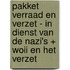 Pakket Verraad en verzet - In dienst van de Nazi's + WOII en het Verzet