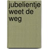 Jubelientje weet de weg door Hans Hagen