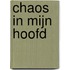 Chaos in mijn hoofd