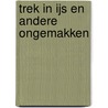 Trek in ijs en andere ongemakken door Jan Sluimer