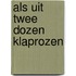 Als uit twee dozen klaprozen