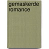 Gemaskerde romance by Leanne Banks