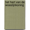 Het hart van de woestijnkoning by Caitlin Crews